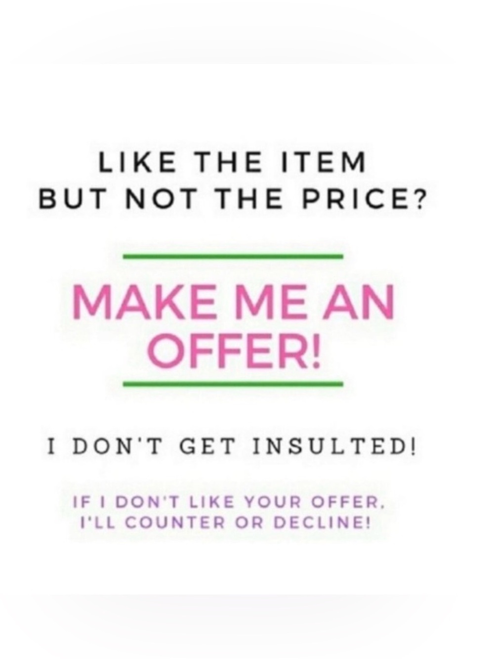Make Me An Offer 💖